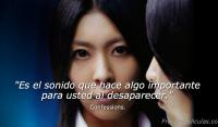 Es el sonido que hace algo importante para usted al desaparecer.