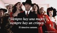 Siempre hay una mujer, y siempre hay un crimen.